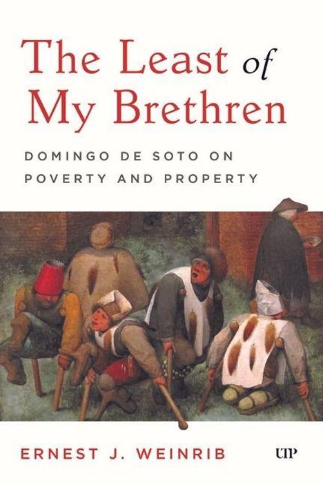"The Least of My Brethren: Domingo de Soto on Poverty and Property" von Ernest J. Weinrib. Illustration von bettelnden Menschen.