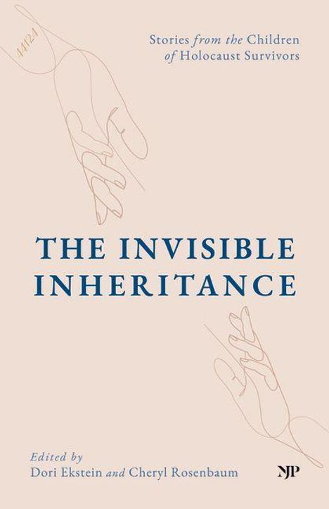 Texte: "Stories from the Children of Holocaust Survivors", "THE INVISIBLE INHERITANCE". Skizze von zwei sich fast berührenden Händen.