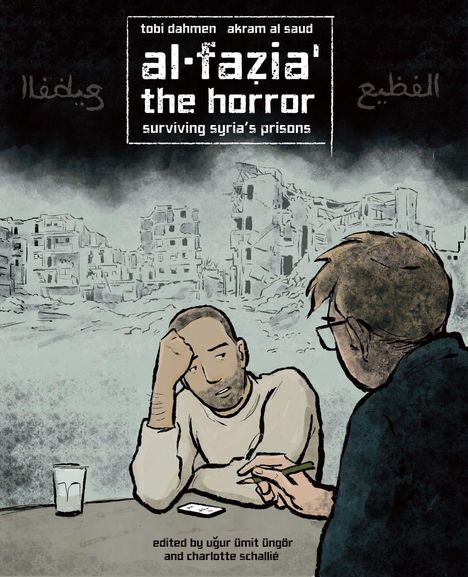 "al-fazia', the horror, surviving syria's prisons" in einer Illustration: Zwei Personen, eine ruft nachdenklich, umgeben von zerstörten Gebäuden.