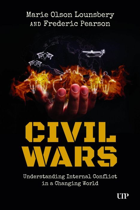 Buchtitel: "Civil Wars". Autoren: Marie Olson Lounsbery und Frederic Pearson. Illustration: Hand mit Kriegsfiguren und Flammen.