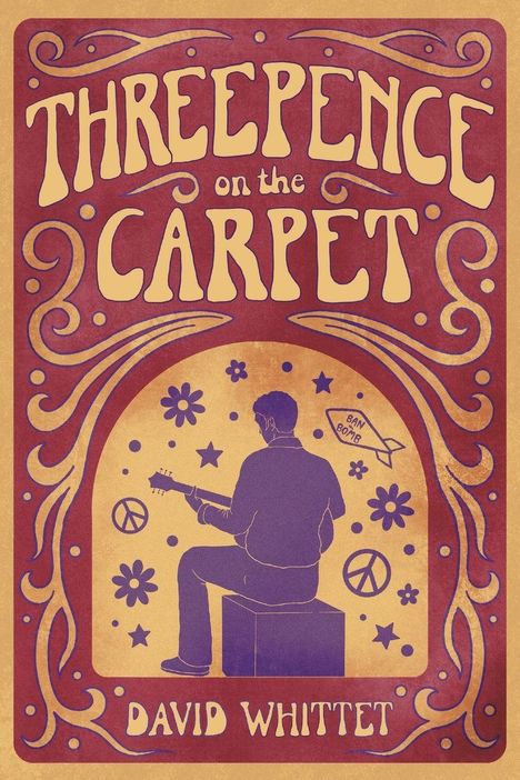 „THREEPENCE on the CARPET“ und „DAVID WHITTET“ stehen groß auf einem retro-inspirierten, bunten Buchcover mit Gitarrenspieler.