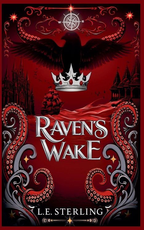 "Raven's Wake" und "L.E. Sterling" stehen im Vordergrund. Eine Krone auf einem Raben, Tentakel und gotische Bauwerke im Hintergrund.