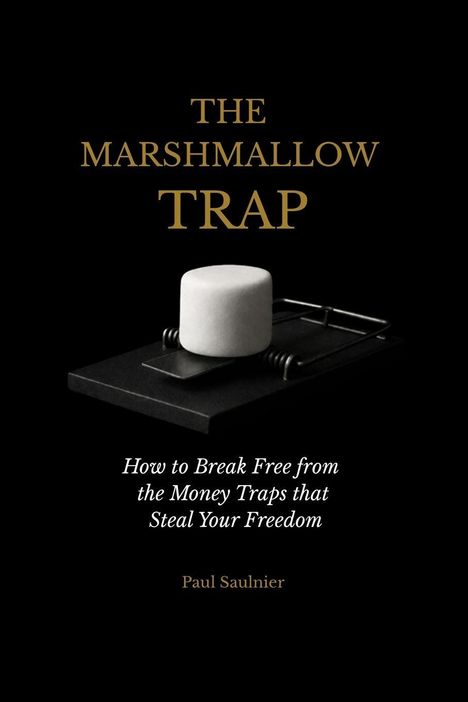 "The Marshmallow Trap" oben, darunter ein Marshmallow auf einer Mausefalle; Autor: Paul Saulnier.
