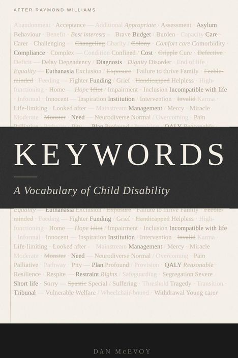 KEYWORDS: A Vocabulary of Child Disability, darunter viele Begriffe in blasser Schrift. Autor: Dan McEvoy.
