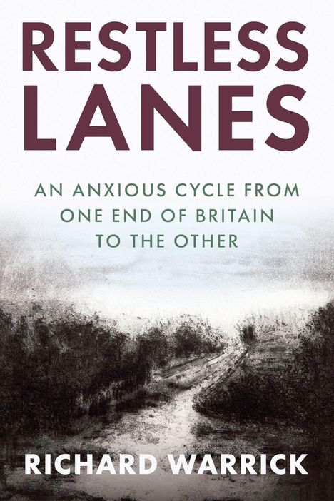 "RESTLESS LANES" in großen Buchstaben, darunter "An anxious cycle from one end of Britain to the other". Illustration: Landschaft.