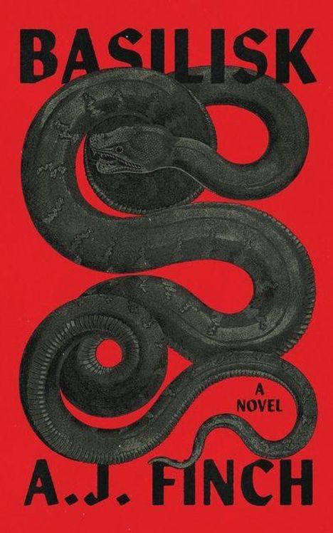 Text: BASILISK, A.J. FINCH, A NOVEL. Illustration: Eine schwarze Schlange auf rotem Hintergrund windet sich elegant.
