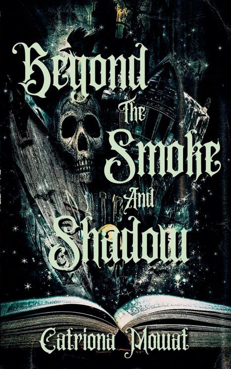 Catriona Mowat: Beyond The Smoke And Shadow, Buch