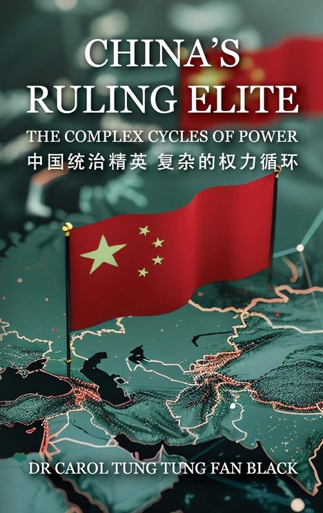 Doctor Carol Tung Tung Fan Black: China's Ruling Elite, Buch