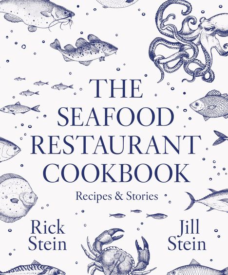 "The Seafood Restaurant Cookbook. Recipes & Stories. Rick Stein, Jill Stein. Zeichnungen von Meereslebewesen wie Fischen, Tintenfisch, Krabbe."