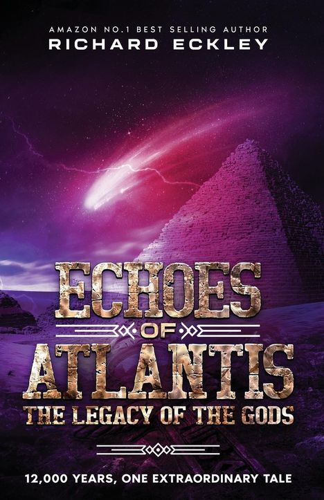 Richard Eckley: Echoes of Atlantis Legacy of the Gods, Buch