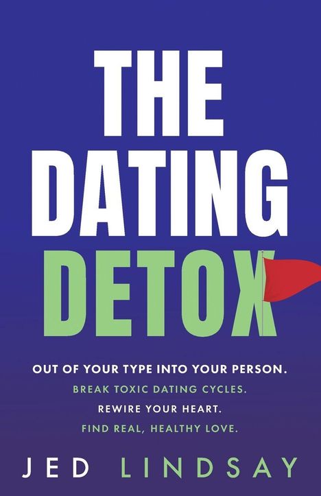 Jed Lindsay: The Dating Detox, Buch