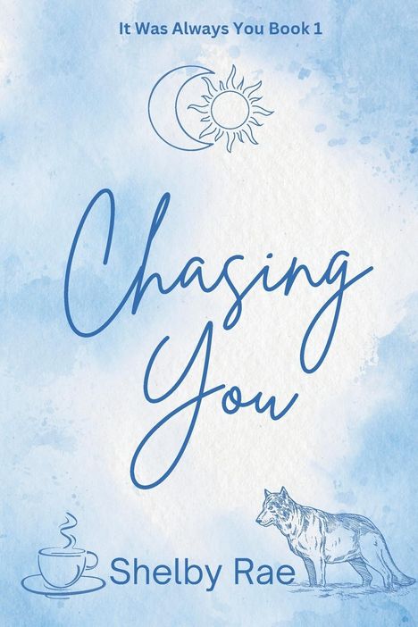 Shelby Rae: Chasing You, Buch