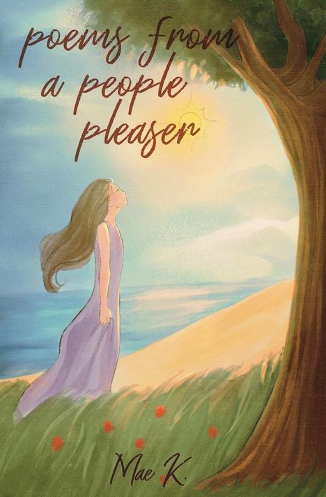 Mae K: Poems From A People Pleaser, Buch