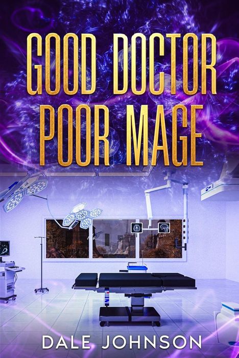 Dale Johnson: Good Doctor Poor Mage, Buch
