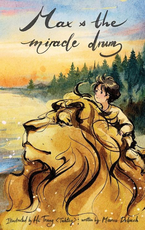 Manu Delpech: Max and The Miracle Drum, Buch