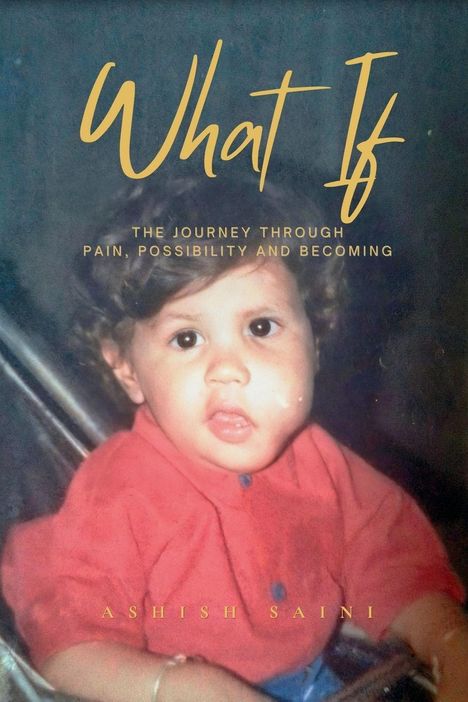 Ashish Saini: What If, Buch