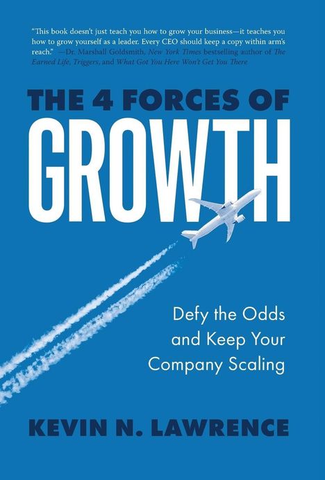 Kevin Lawrence: The 4 Forces of Growth, Buch