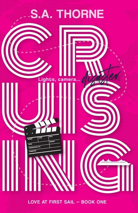 S.A. Thorne, "CRUISING", Lights, camera... disaster, Love at first sail – Book One, Filmmotiv auf pinkem Hintergrund.