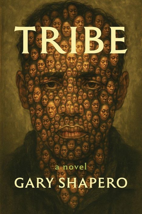 Text: "TRIBE" und "a novel GARY SHAPERO". Illustration: Gesicht aus vielen kleinen Gesichtern gebildet. Dunkle Töne.