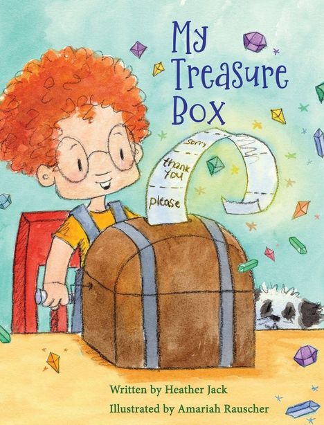 "My Treasure Box" in blauer Schrift. Ein Kind mit roten Locken öffnet eine Schatztruhe. Papierstreifen mit "sorry", "thank you", "please".