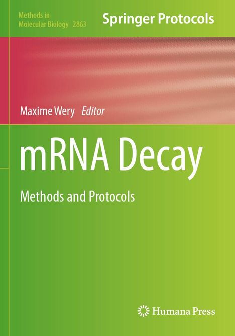 „mRNA Decay Methods and Protocols“ steht in großen weißen Buchstaben auf einem grünen Hintergrund. Links oben farbige Balken.