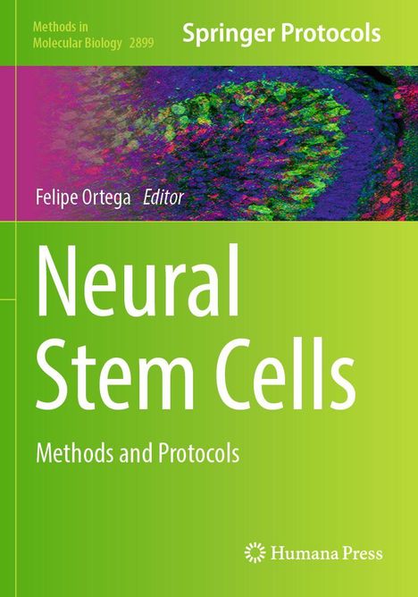 "Neural Stem Cells: Methods and Protocols" von Felipe Ortega. Grüner Hintergrund, Springer und Humana Press Logos.