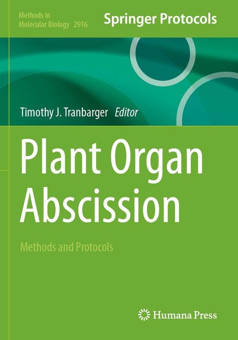 "Plant Organ Abscission", Editor: Timothy J. Tranbarger. Grüntöne mit Kreisen; oben "Springer Protocols".