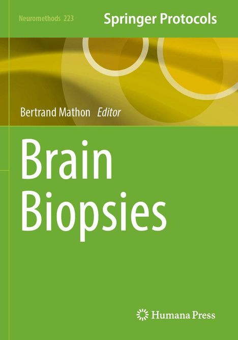 "Brain Biopsies" von Bertrand Mathon, Springer Protocols, grüner und gelber Hintergrund, Humana Press Logo unten rechts.