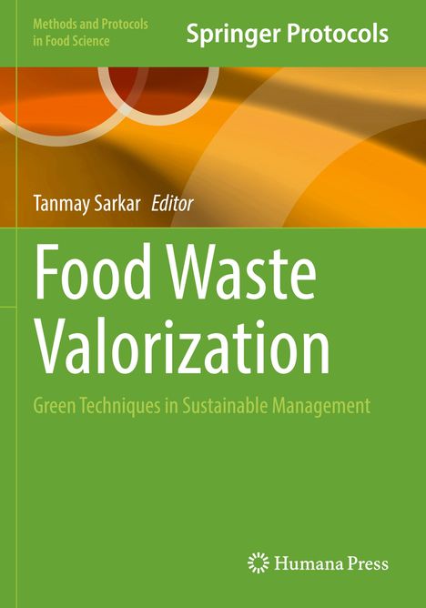 Text: "Food Waste Valorization: Green Techniques in Sustainable Management." Grüner Hintergrund, bunte Kreisgrafik.