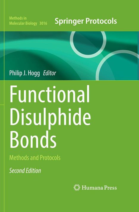 "Functional Disulphide Bonds", Editor Philip J. Hogg, Springer Protocols, grünes Cover, abstrakte Kreismuster.