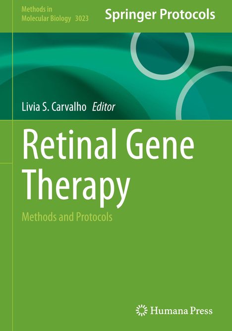 „Retinal Gene Therapy: Methods and Protocols“, Livia S. Carvalho Editor, grüner Hintergrund, Humana Press-Logo.