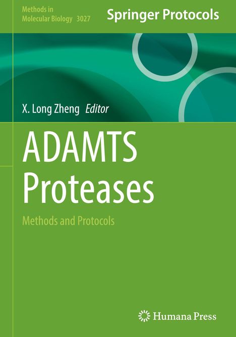 Springer Protocols, ADAMTS Proteases, X. Long Zheng Editor, Methods and Protocols, grüner Hintergrund, Kreise.