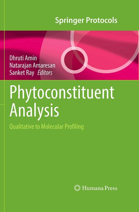 "Springer Protocols", "Editors: Dhruti Amin, Natarajan Amaresan, Sanket Ray", "Phytoconstituent Analysis", Grün und Pink.
