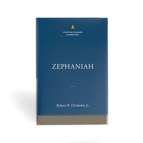 Robert B Chisholm: Zephaniah: The Christian Standard Commentary, Buch