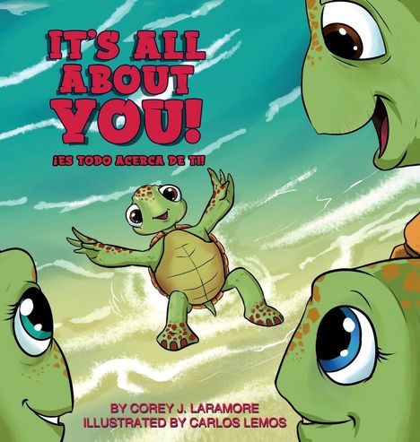 Corey J. Laramore: Laramore, C: It's All About You!, Buch