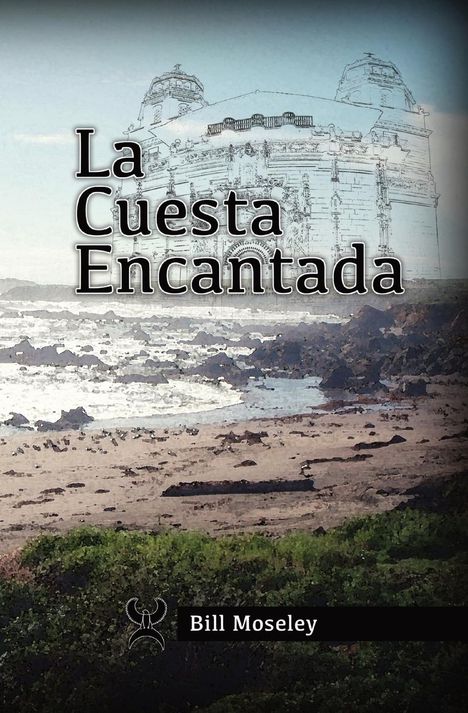 Bill Moseley: La Cuesta Encantada, Buch