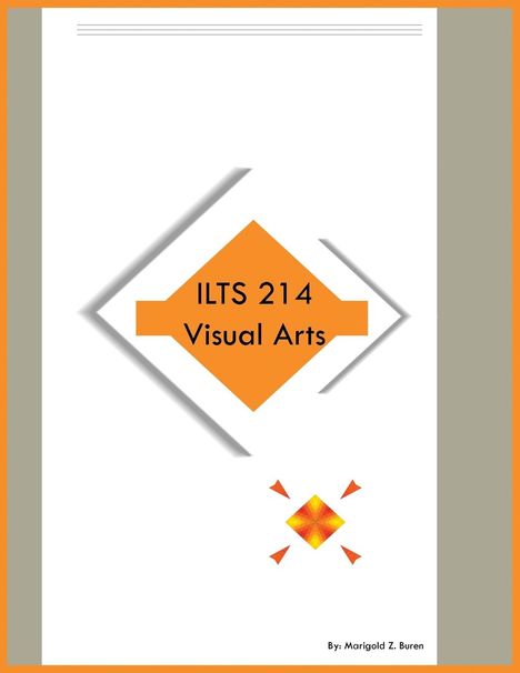 Marigold Z Buren: ILTS 214 Visual Arts, Buch