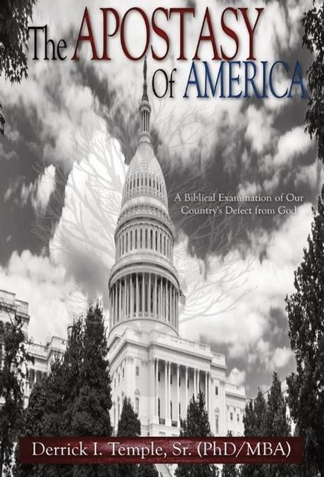 Derrick I Temple: The Apostasy of America, Buch