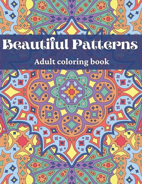 Andjima Yala: Beautiful Patterns, Adult Coloring Book, Buch