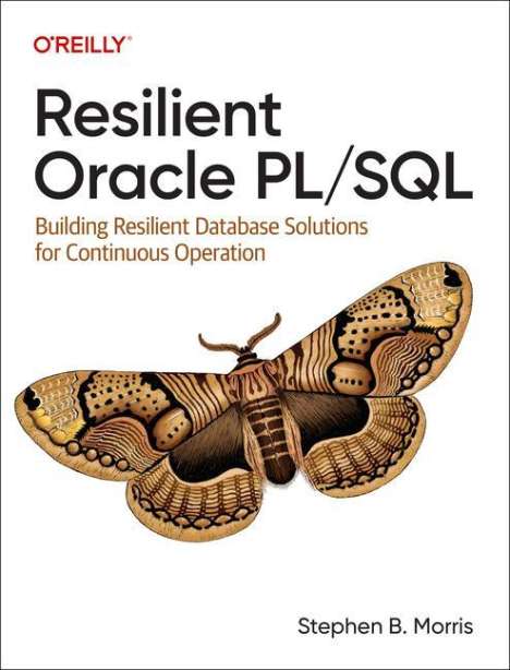 Stephen Morris: Resilient Oracle PL/SQL, Buch