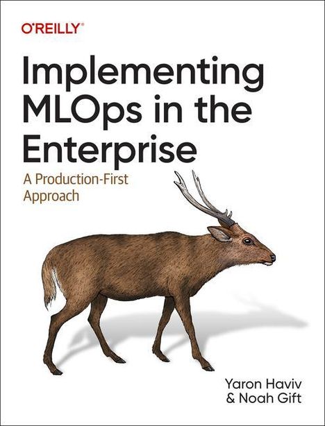 Noah Gift: Implementing MLOps in the Enterprise, Buch