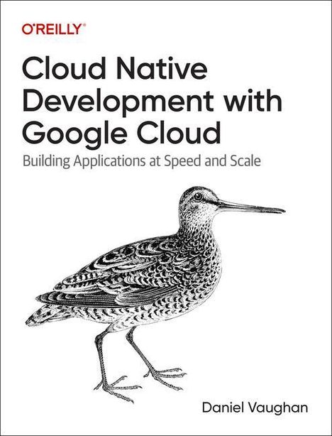 Daniel Vaughan: Cloud Native Development with Google Cloud, Buch