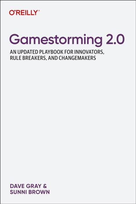 Dave Gray: Gamestorming 2.0, Buch