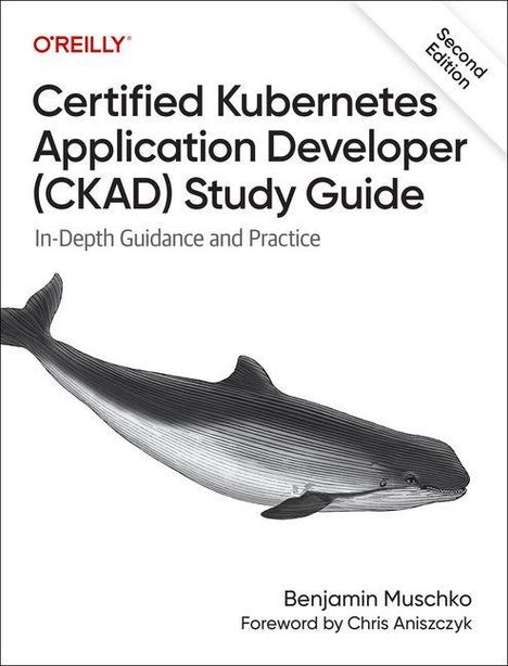 Text: „Certified Kubernetes Application Developer (CKAD) Study Guide, Second Edition“. Illustration eines Wals.