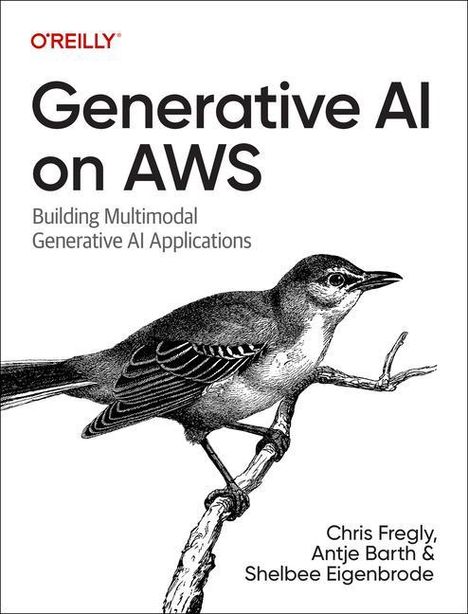 Chris Fregly: Generative AI on AWS, Buch