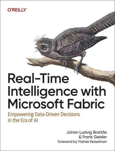 „Real-Time Intelligence with Microsoft Fabric“, Vogel auf Ast, Autoren: Johan Ludvig Brattås & Frank Geisler.