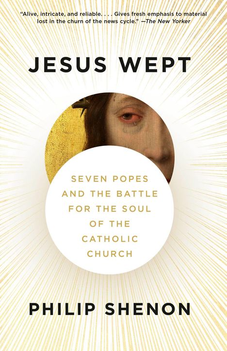 "Jesus Wept" oben, darunter "Seven Popes and the Battle for the Soul of the Catholic Church". Gesicht mit Dornenkrone.