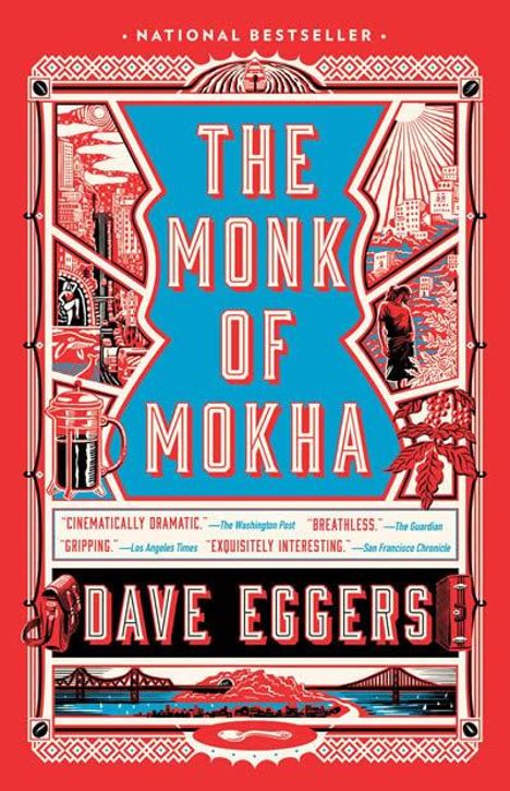 Titel: "The Monk of Mokha". Autor: Dave Eggers. Rote und blaue Illustration mit Gebäuden und einem Kleidungsstück.