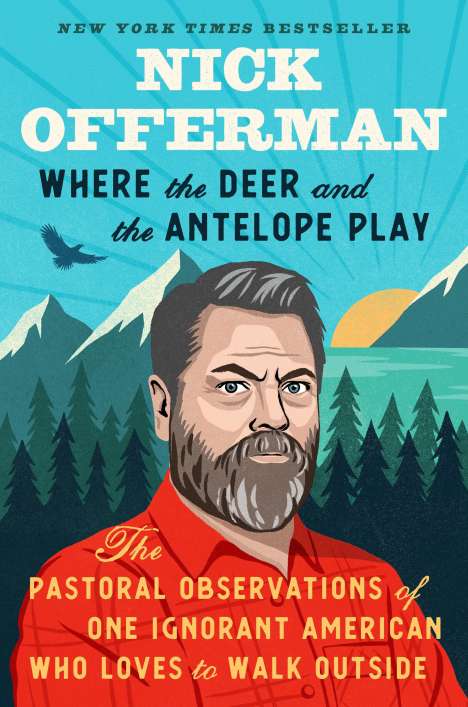 Nick Offerman: Where the Deer and the Antelope Play, Buch