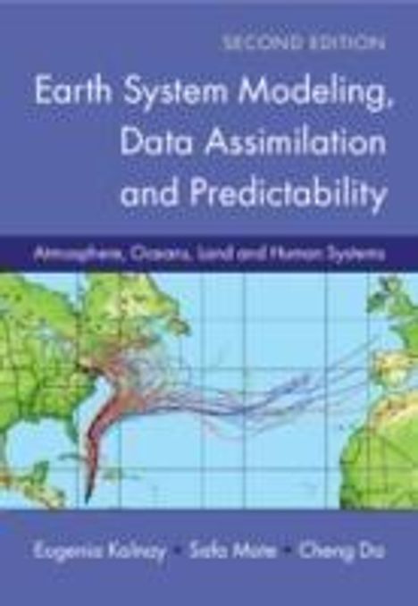 Eugenia Kalnay: Kalnay, E: Earth System Modeling, Data Assimilation and Pred, Buch